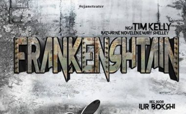 Ilir Bokshi, sjell “Frankenshtainin” në Teatrin Kombëtar të Shqipërisë