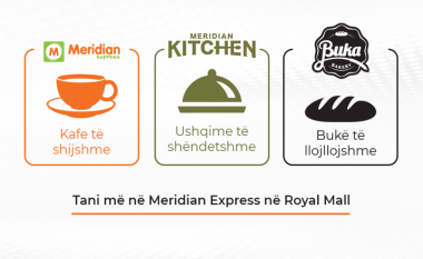 Meridian Express në Royal Mall, krejt në një vend