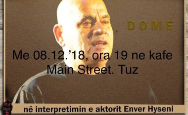 Monodramë e personalizuar, për aktorin Enver Hyseni