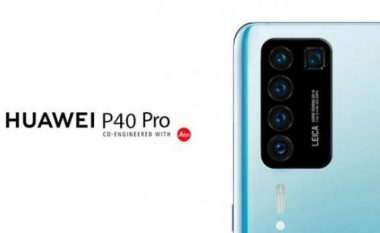 Kështu do të duket Huawei P40 Pro