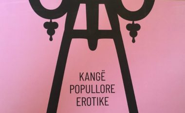 Erotika shqiptare dhe bota që po zhduket
