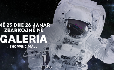 Po zbarkojnë astronautët në Galeria Shopping Mall