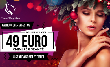 Vazhdon oferta e shumë kërkuar për depilim TOTAL – depilimi me laser vetëm 49 EURO për seancë!