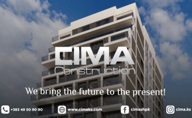 Cima Construction ndërton me vizion, cilësi dhe krenari!