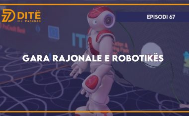 Mbahet gara rajonale e robotikës