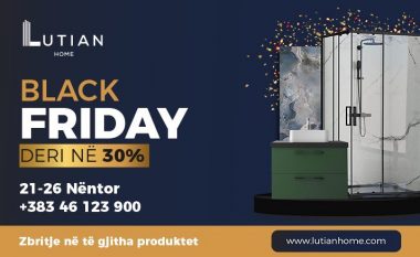 Blej me zbritje krejt javën jo veç fundjavën për Black Friday në Lutian Home