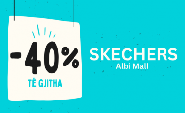 Brendi amerikan Skechers në Albi Mall vjen me super zbritjen 40% në të gjitha produktet