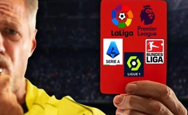 Kartonët e kuq në top pesë ligat evropiane: Gjyqtarët në La Liga të pamëshirshëm, ata në Ligën Premier më dorështrënguar