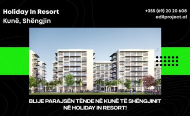 Zgjedhja e duhur për investim në bregdetin shqiptar – Holiday In Resort në Kune të Shëngjinit