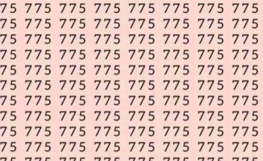 Ju keni sy të ‘mprehtë’ nëse mund të dalloni numrin 725 midis ‘fushës’ me numrat 775 në vetëm 7 sekonda