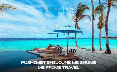 Pushimet shijojnë më shumë me Prime Travel