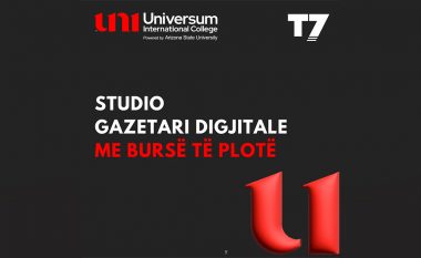 Hapet thirrja për BURSË 100% për studime në Gazetari Digjitale nga UNI dhe Televizioni T7  