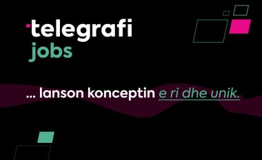 Telegrafi Jobs lanson konceptin e ri dhe unik