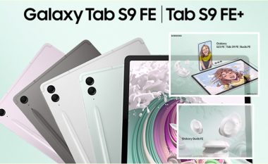 Samsung Galaxy Tab S9 FE, Galaxy Buds FE dhe Galaxy S23 FE vijnë me veçori fantastike për përdoruesit