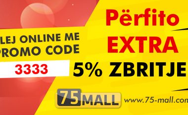 Përfito EXTRA 5% zbritje në 75-mall.com