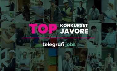 Po kërkoni punë? Telegrafi Jobs ka diçka edhe për ty