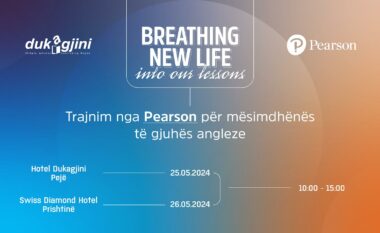 “Dukagjini” dhe “Pearson Education” rrisin standardet në arsim, organizojnë trajnim për mësimdhënësit/et e gjuhës angleze