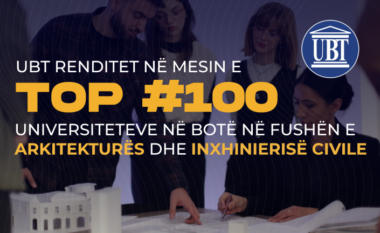 UBT renditet në mesin e top 100 universiteteve në botë në fushën e arkitekturës dhe inxhinierisë civile