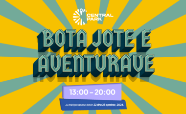 “Bota Jote e Aventurave” vazhdon në Central Park më 22 dhe 23 qershor!