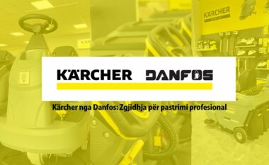 Karcher nga Danfos – teknologjia që perveç në Kosovë do të shkëlqejë edhe në Shqipëri!