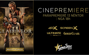 GLADIATOR II vjen në CINESTAR me 13 nëntor në natën CINEPREMIERE