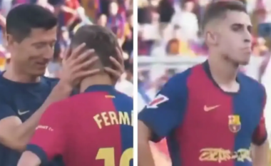 Përse Fermin ishte i pikëlluar dhe çfarë i tha Lewandowski