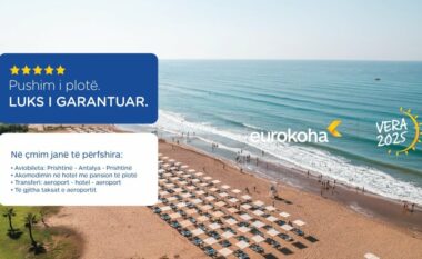 Eurokoha ju fton në aventurën e pushimeve verore