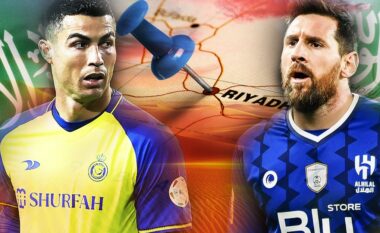 Ronaldo-Messi, një përballje e fundit? Arabia Saudite synon ta rikrijojë duelin legjendar