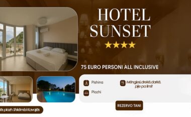 Përjetoni pushimet verore  në Hotel “Sunset” me ofertë speciale All Inclusive