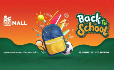 Albi Mall feston rikthimin në shkollë – “Back to School” nga 25 gushti deri më 15 shtator